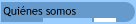 Quines somos